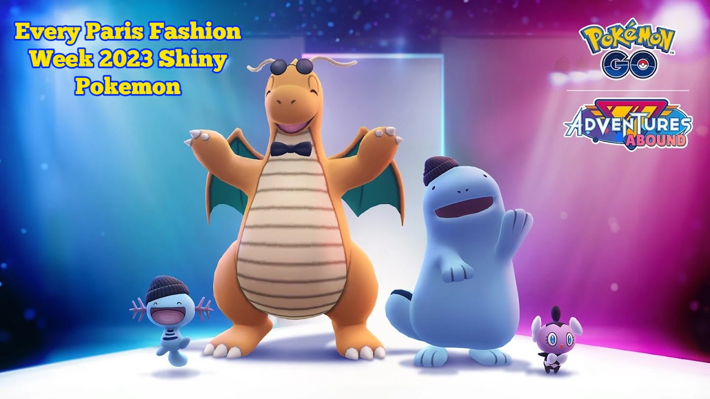 Every Paris Fashion Week 2023 Shiny Pokemon In Pokemon Go